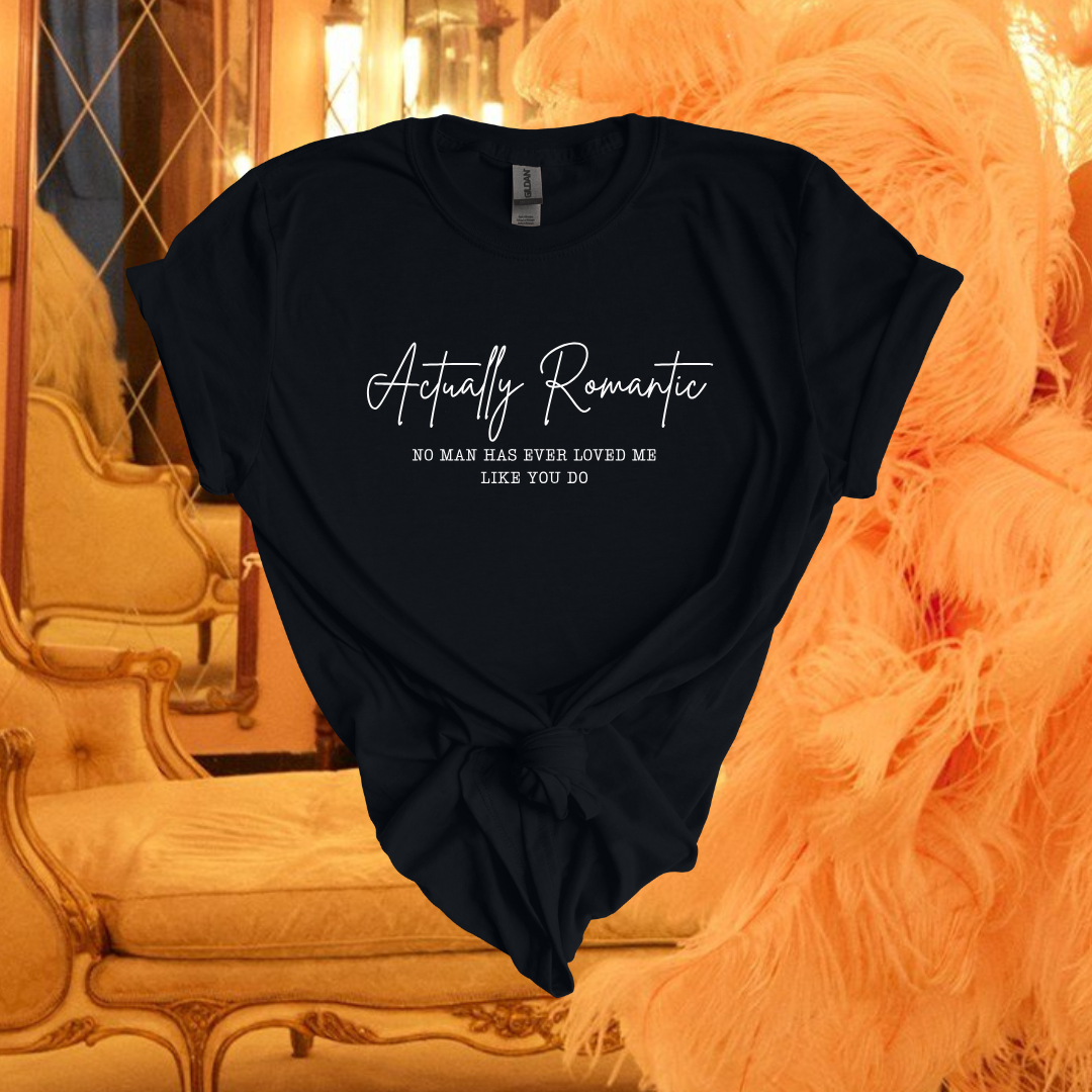 Actually Romantic Tees/Crewnecks