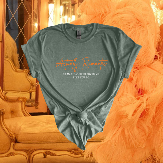 Actually Romantic Tees/Crewnecks