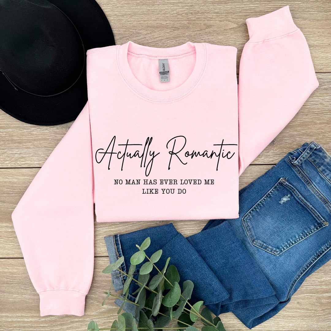Actually Romantic Tees/Crewnecks