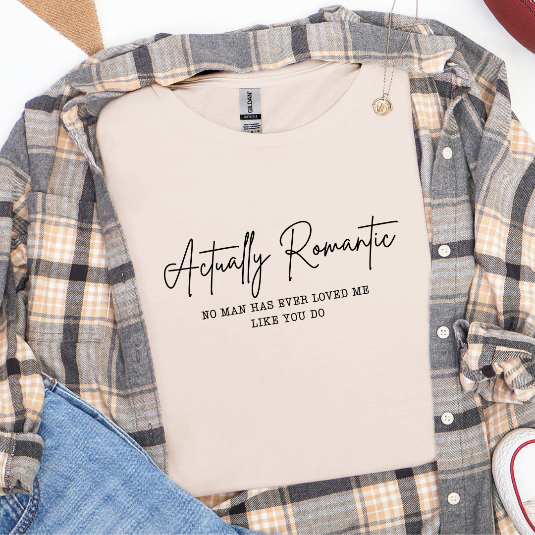 Actually Romantic Tees/Crewnecks