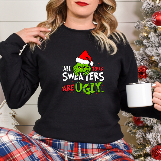 All Your Sweaters Are Ugly Crewnecks