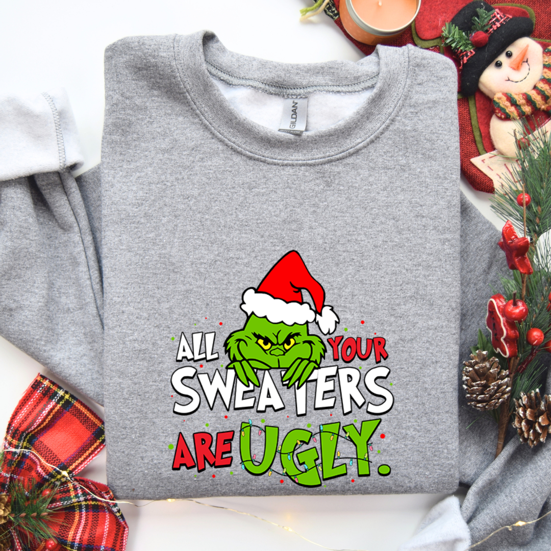 All Your Sweaters Are Ugly Crewnecks