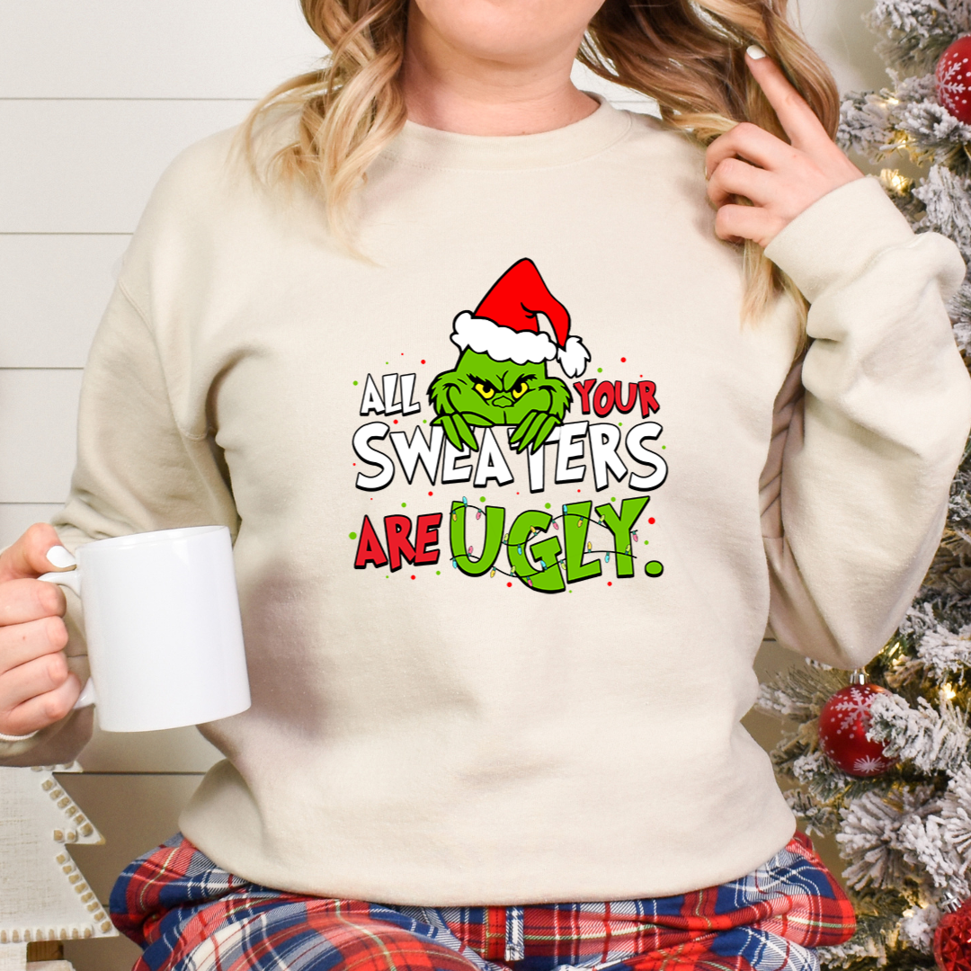 All Your Sweaters Are Ugly Crewnecks