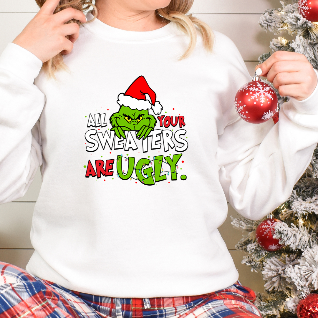 All Your Sweaters Are Ugly Crewnecks