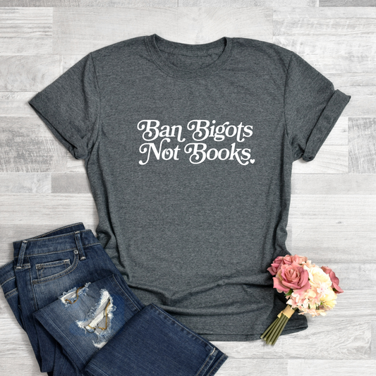 Ban Bigots Not Books Softstyle Tees