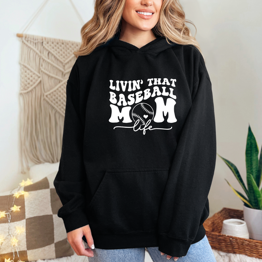 Livin That Baseball Mom Life Hoodies