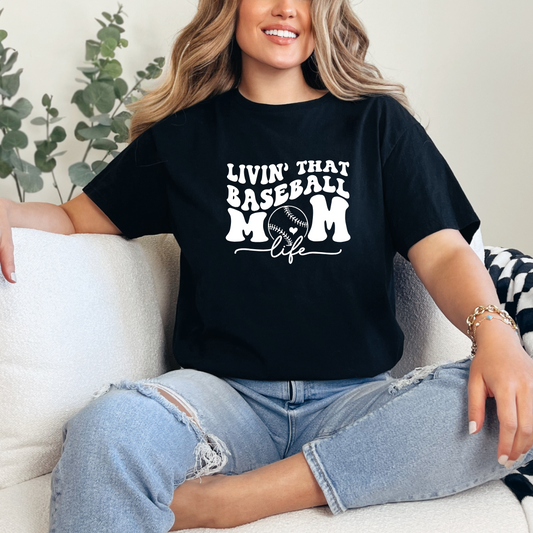 Livin That Baseball Mom Life Tees