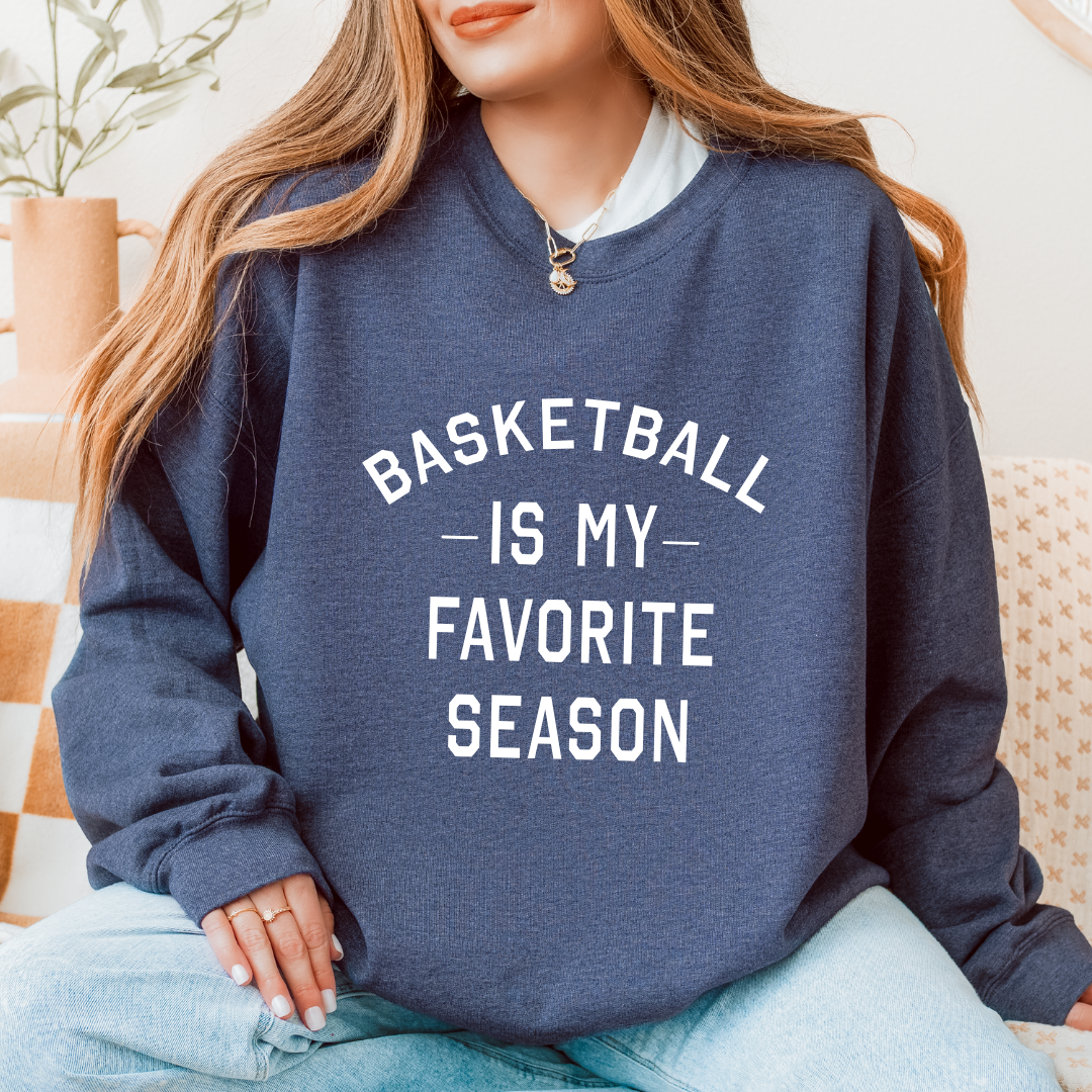 Basketball Is My Favorite Season Crewnecks