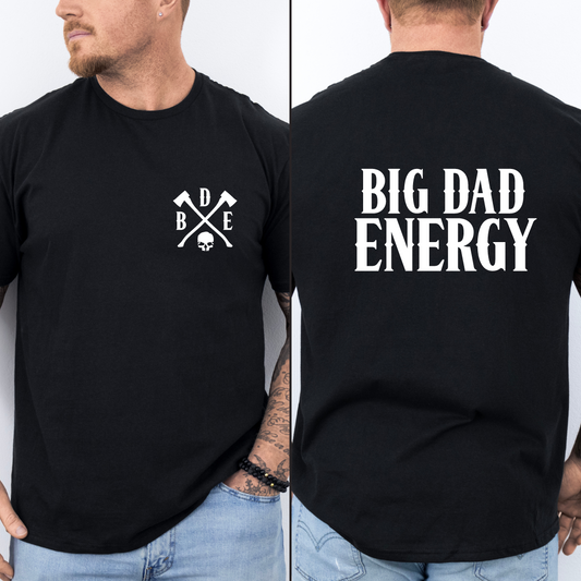 Big Dad Energy Tees