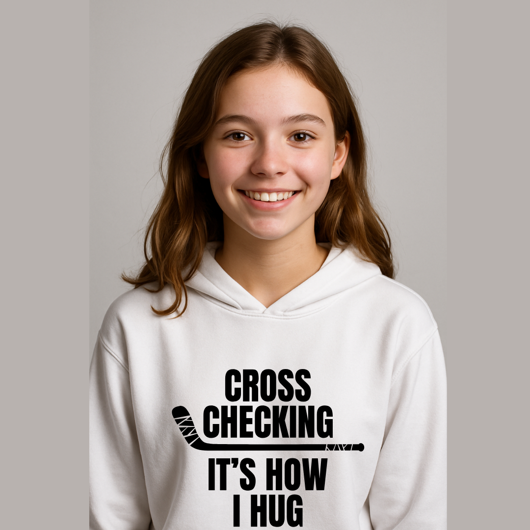 Cross Checking Is How I Hug Kids Tees/Crewnecks/Hoodies
