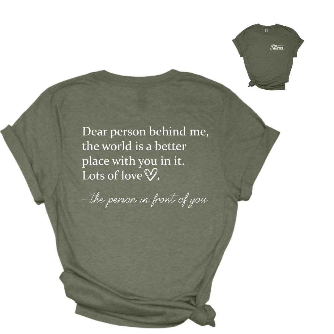 Dear Person Behind Me Tees