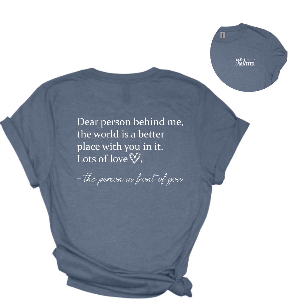 Dear Person Behind Me Tees