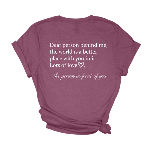 Dear Person Behind Me Tees