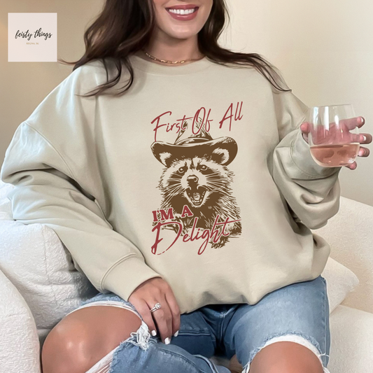 I'm a Delight Crewnecks