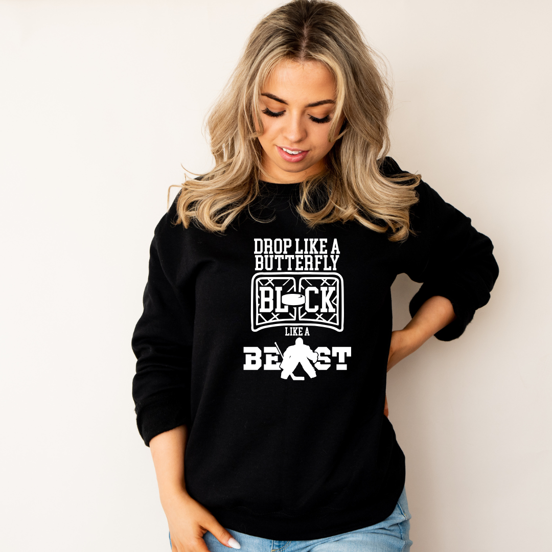 Drop Like a Butterfly Block Like a Beast Goalie Boy Crewnecks/Hoodies