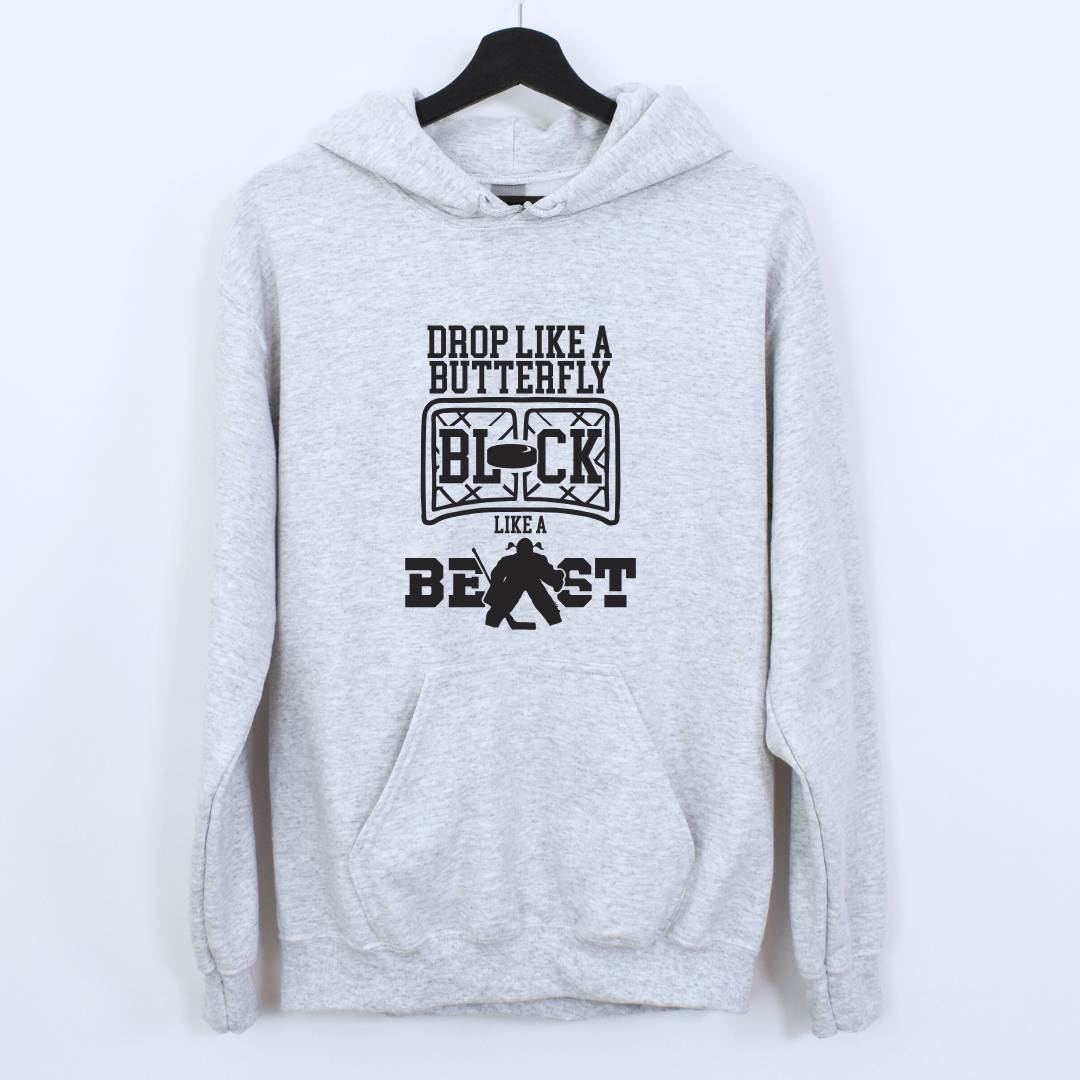 Drop Like a Butterfly Block Like a Beast Goalie Girl Crewnecks/Hoodies