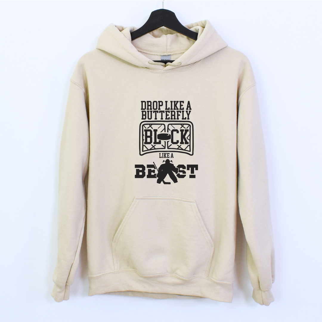 Drop Like a Butterfly Block Like a Beast Goalie Girl Crewnecks/Hoodies