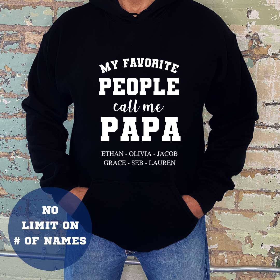 My Favorite People Call Me - Personalized Hoodies