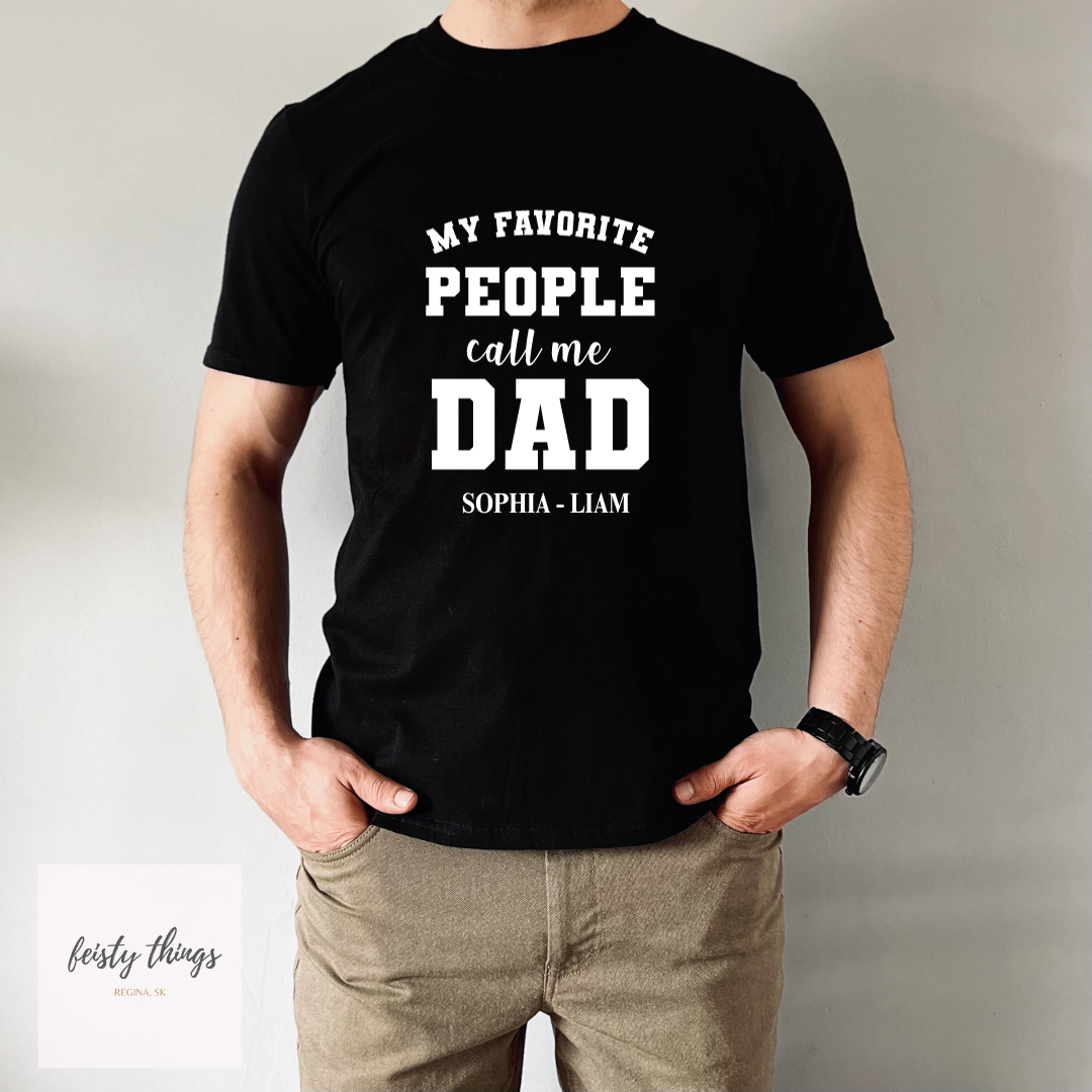 My Favorite People Call Me - Personalized Tees