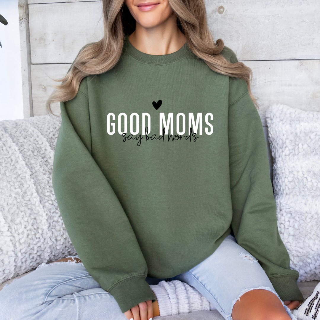 Good Moms Say Bad Words Crewnecks
