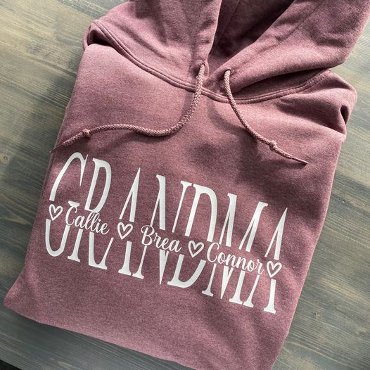 Mom - Grandma - Nana, etc. Personalized Hoodies