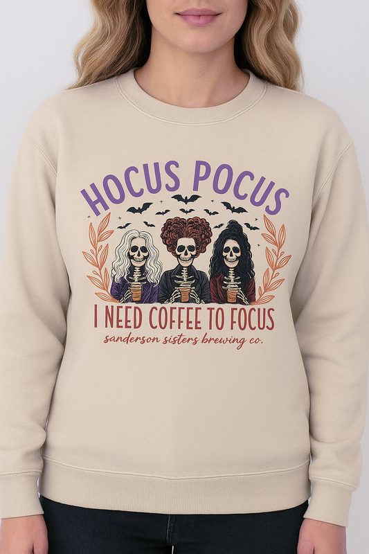 Hocus Pocus I Need Coffee to Focus Crewnecks