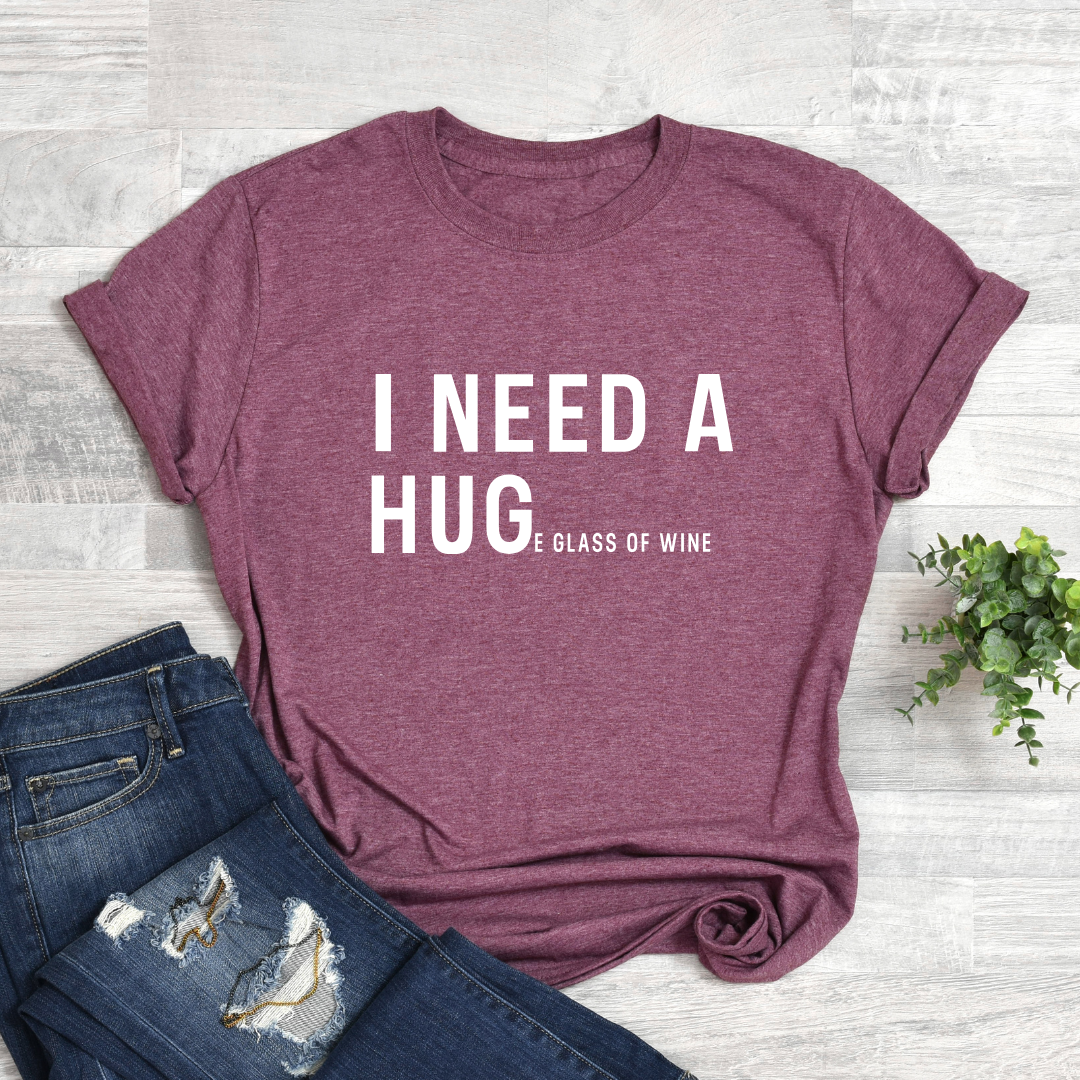 I NEED A HUGe Glass of Wine Softstyle Tees