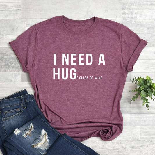 I NEED A HUGe Glass of Wine Softstyle Tees