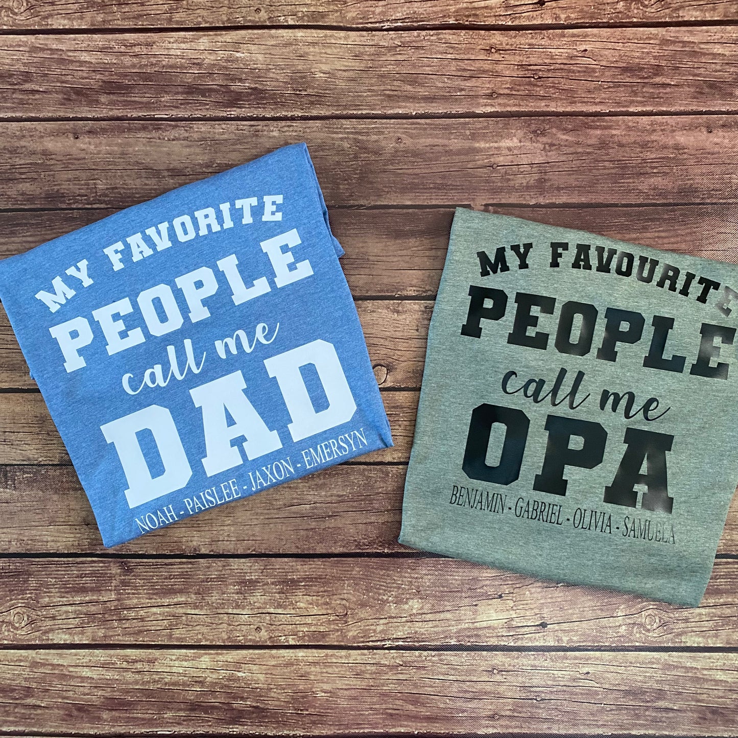 My Favorite People Call Me - Personalized Tees