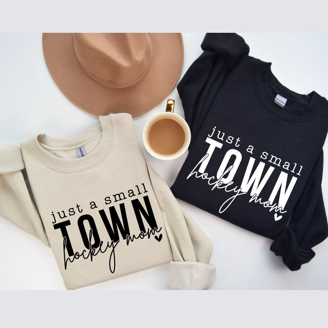 Just a Small Town Hockey Mom Crewnecks/Hoodies