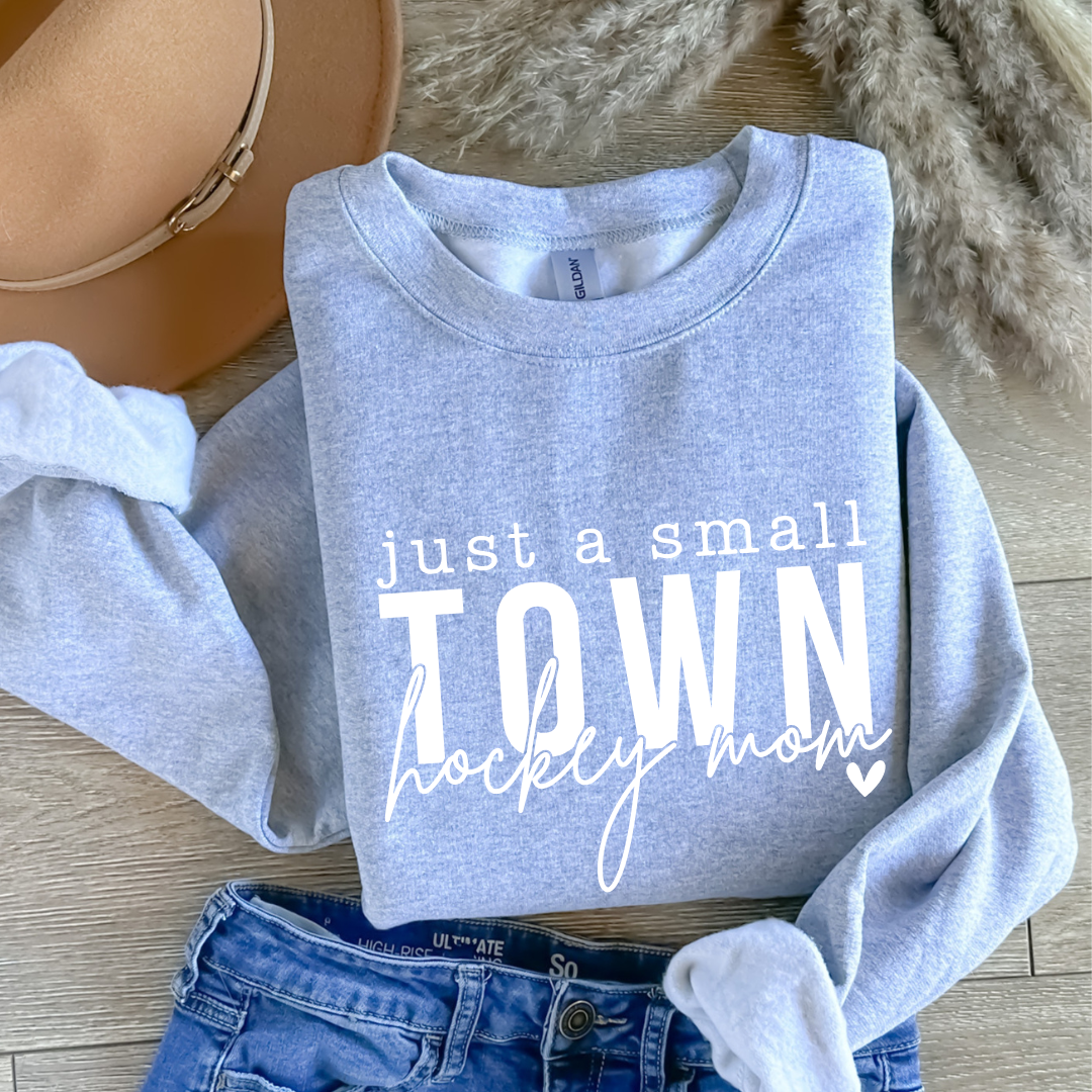 Just a Small Town Hockey Mom Crewnecks/Hoodies