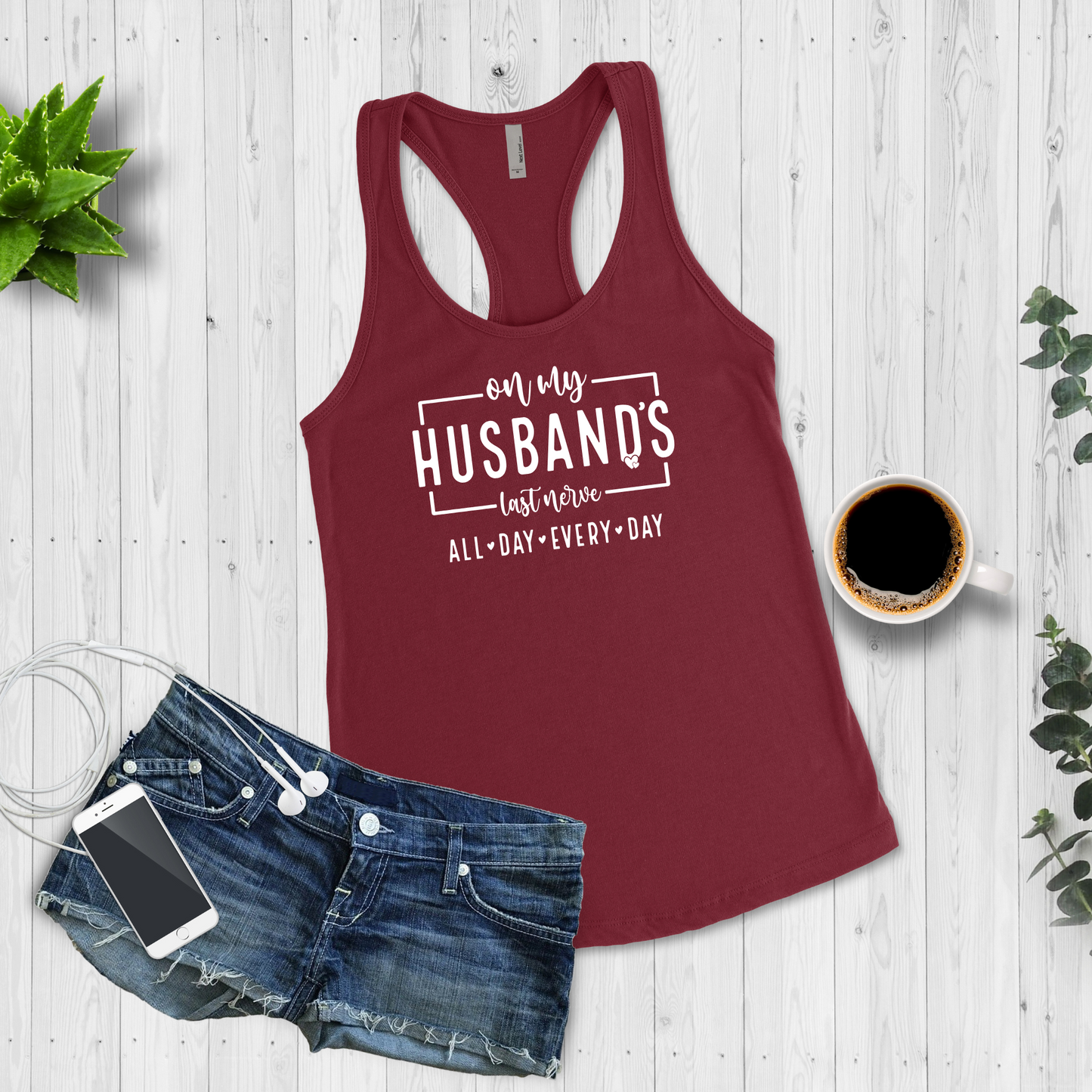 On My Husband's Last Nerve Racerback Tanks