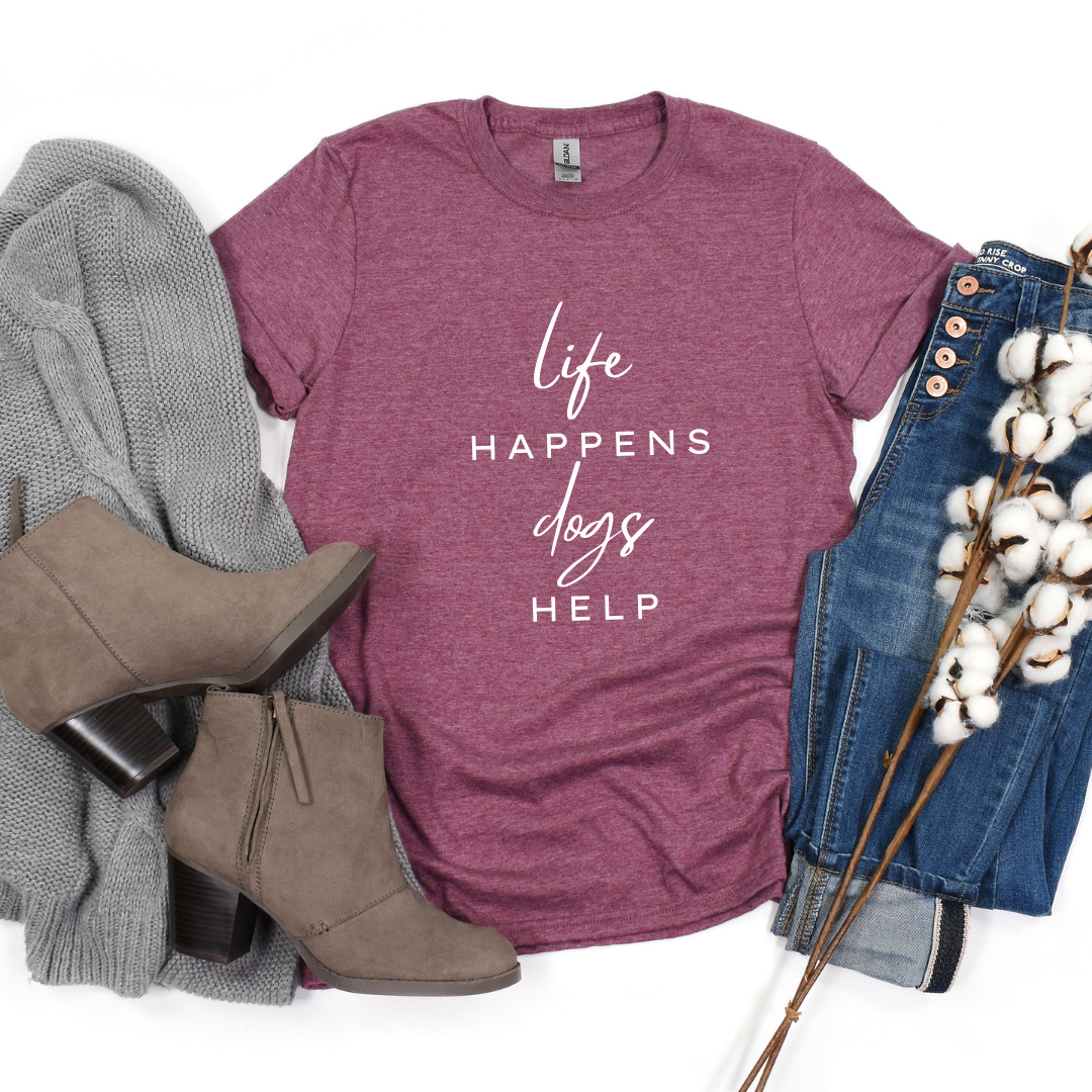Life Happens Dogs Help Softstyle Tees