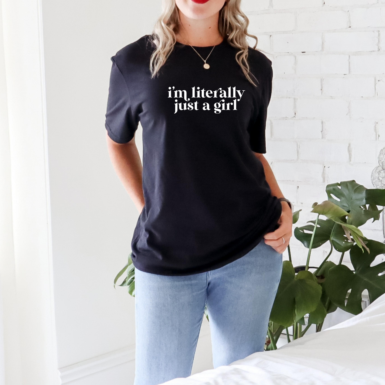 Literally Just a Girl Tees