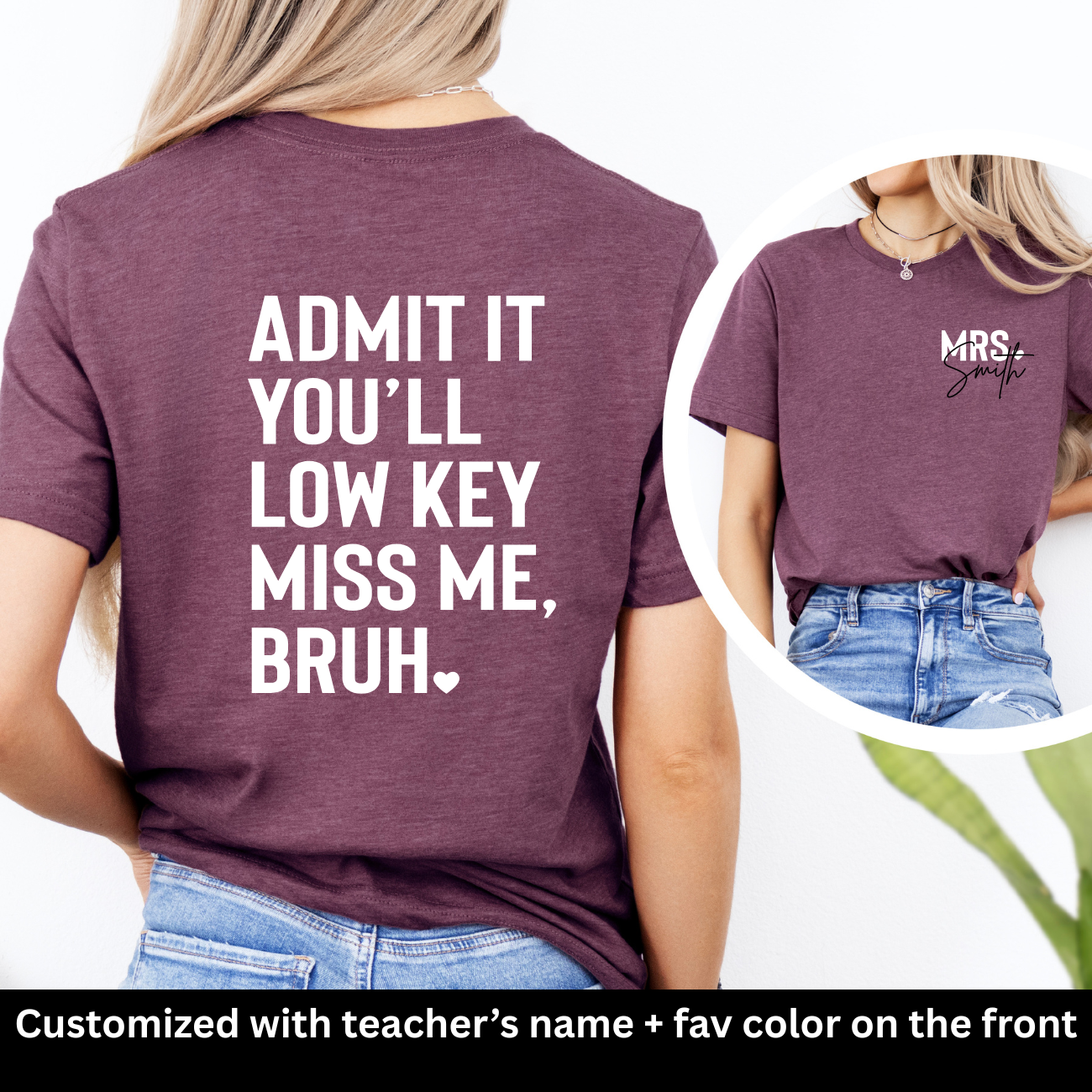 Low Key Miss Me Bruh Customized Tees