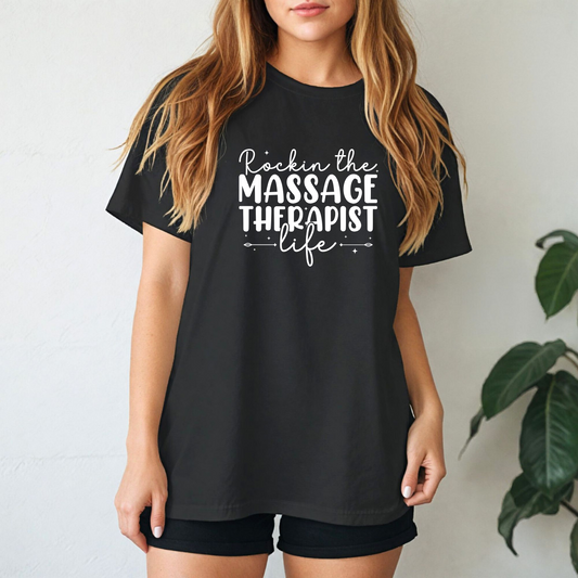 Rockin' The Massage Therapist Life Tees