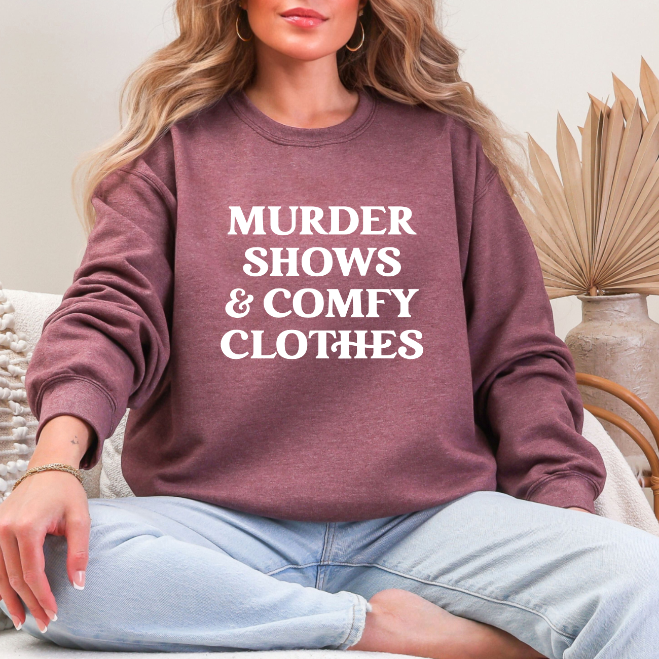 Murder Shows & Comfy Clothes Crewnecks