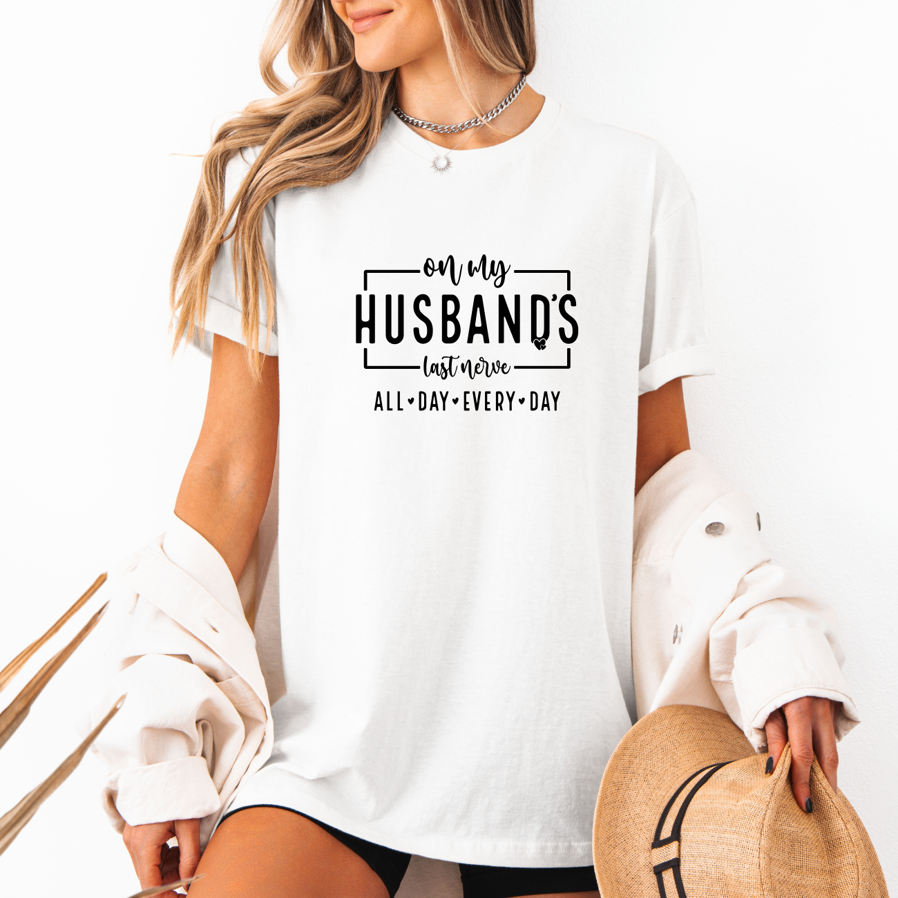 On My Husband's Last Nerve Tees