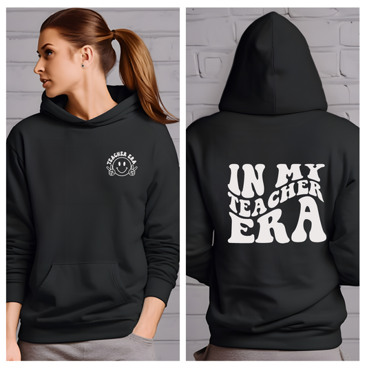 In My Teacher Era Hoodies