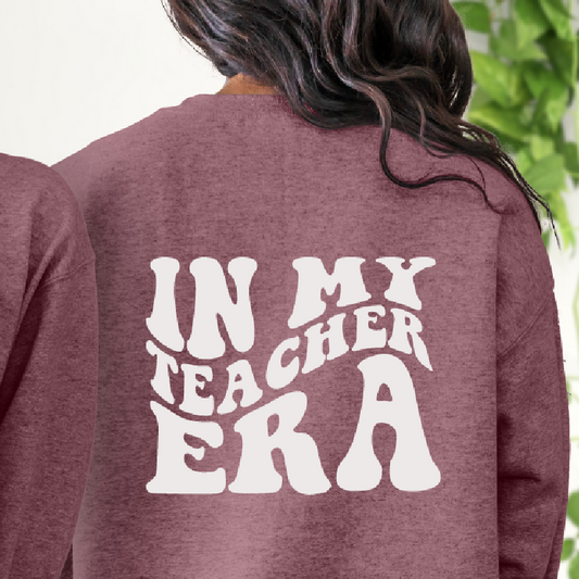 In My Teacher Era Crewnecks