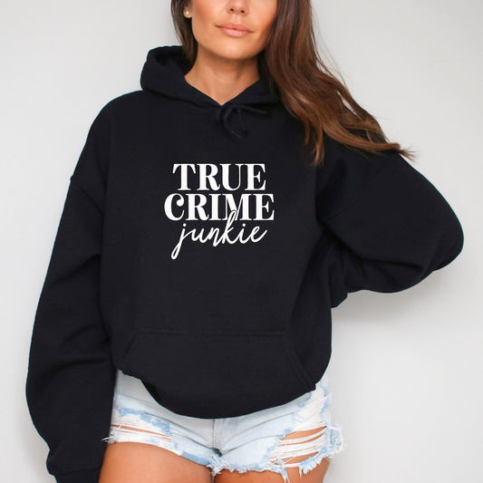 True Crime Junkie Hoodies