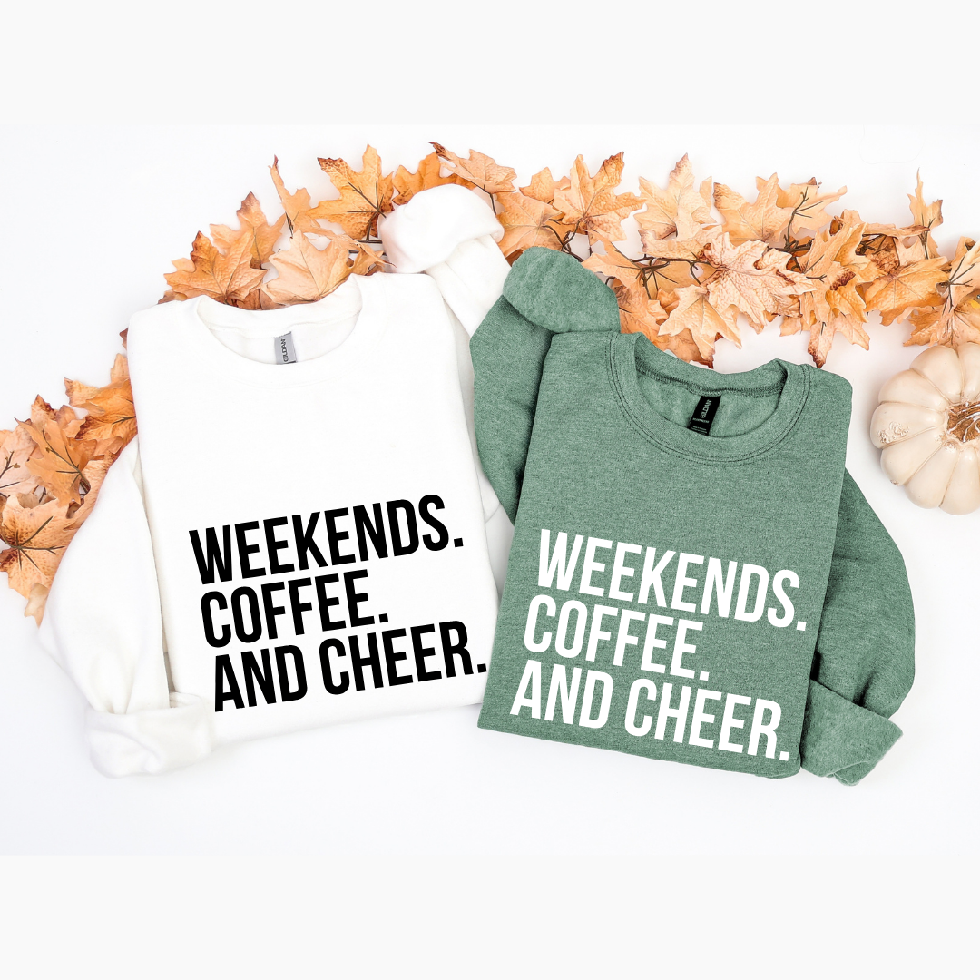 Weekends Coffee And Cheer Crewnecks