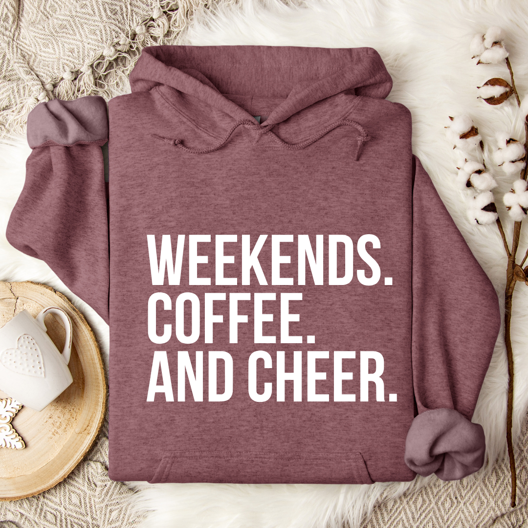Weekends Coffee And Cheer Hoodies