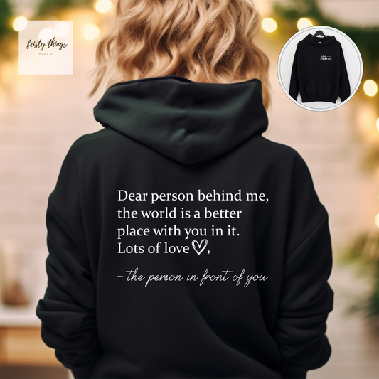 Dear Person Behind Me Hoodies