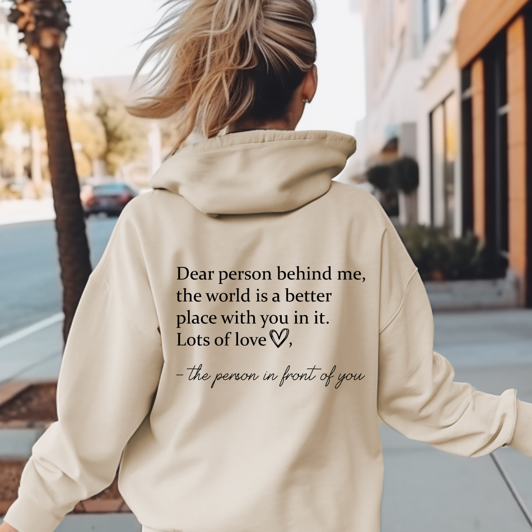 Dear Person Behind Me Hoodies