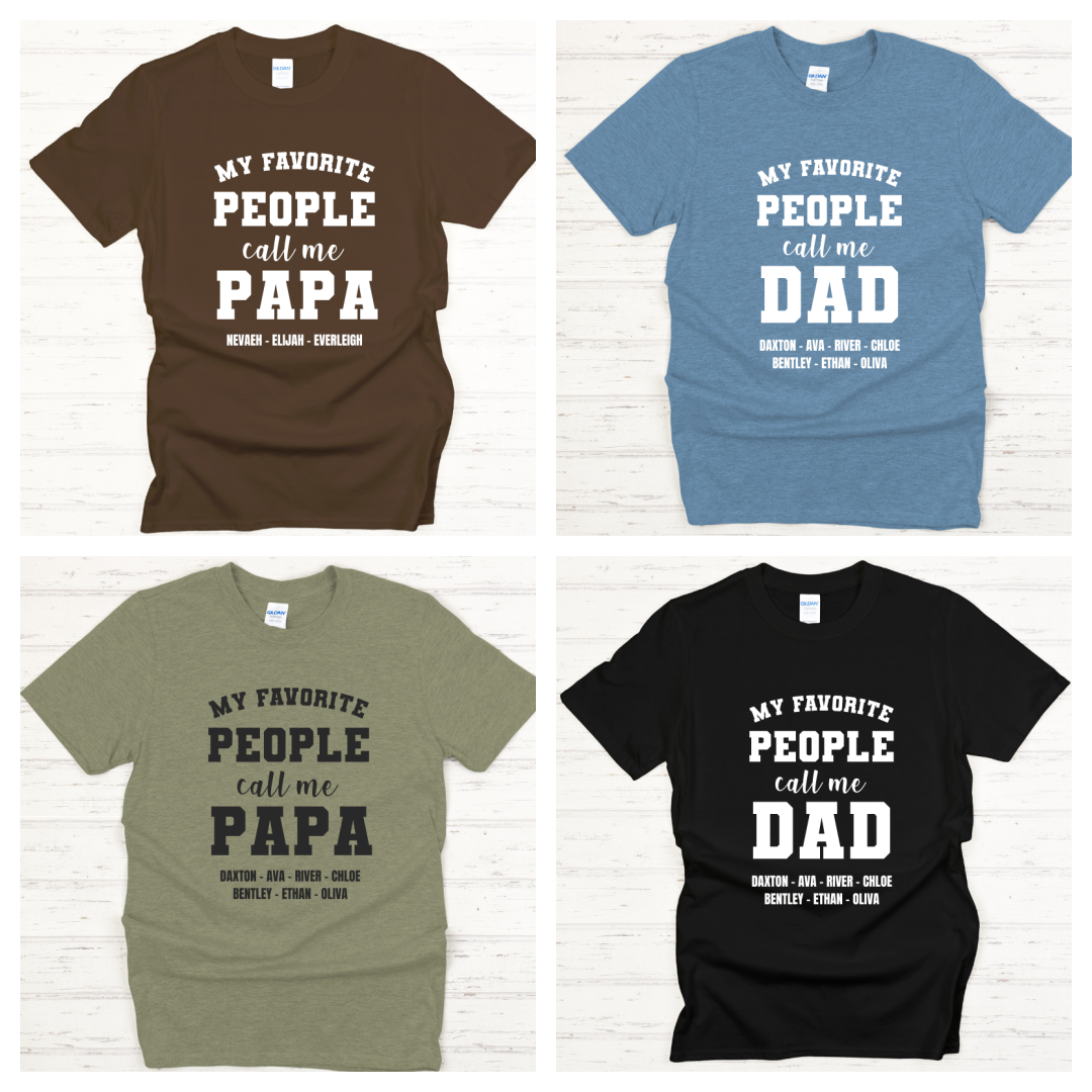 My Favorite People Call Me - Personalized Tees