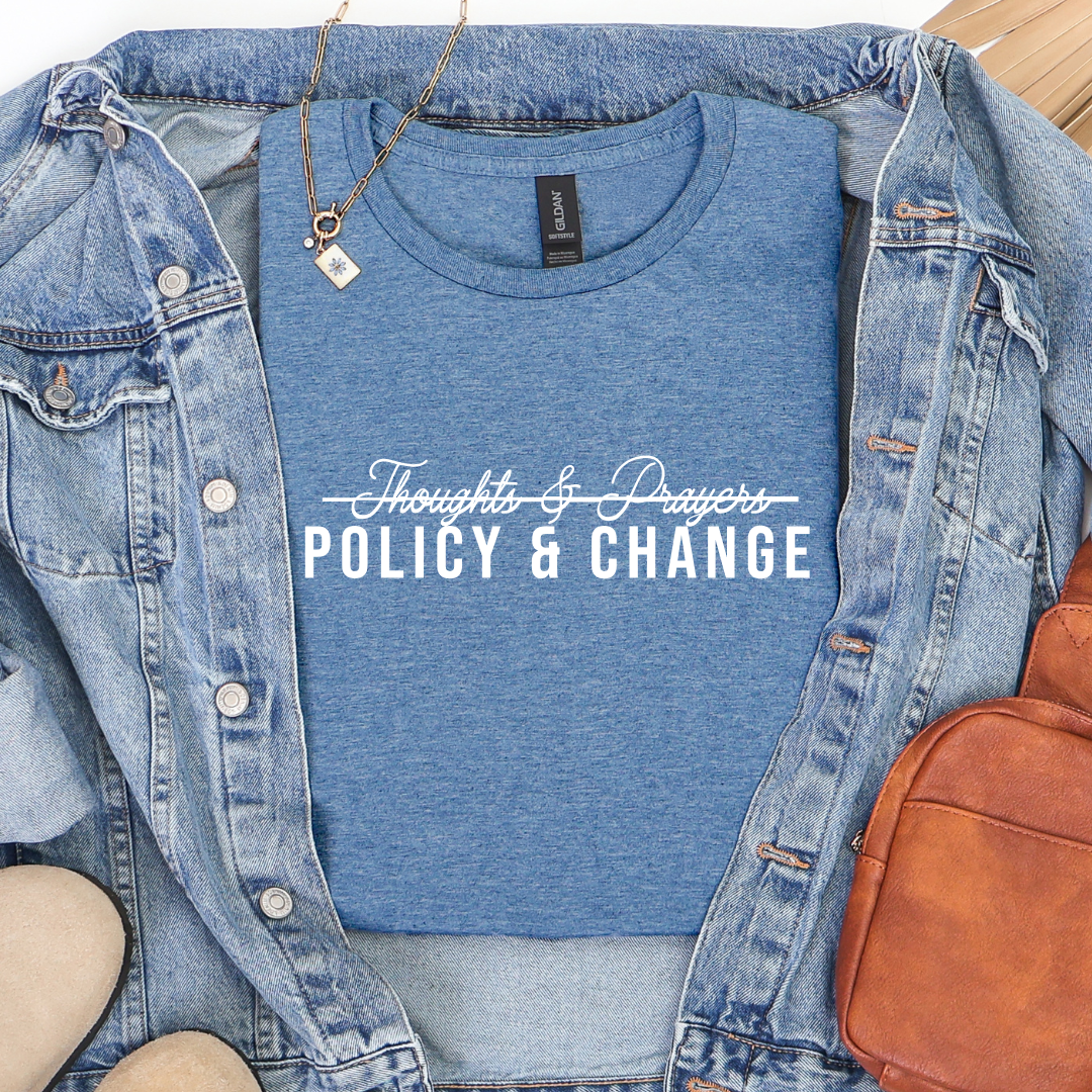 Policy & Change Tees
