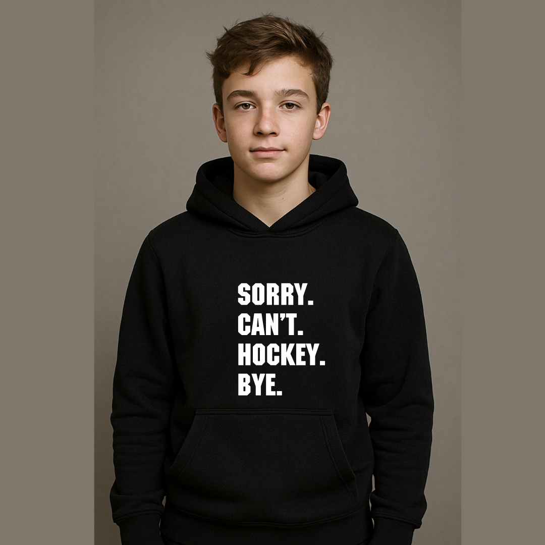 Sorry Can't Hockey Bye Kids Tees/Crewnecks/Hoodies