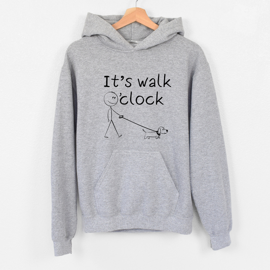It's Walk O'Clock Hoodies