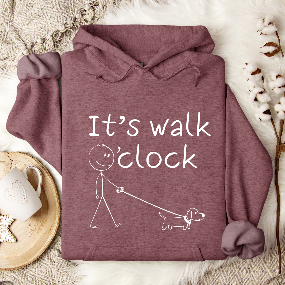 It's Walk O'Clock Hoodies